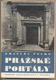 POCHE; EMANUEL: PRAŽSKÉ PORTÁLY. - 1947.