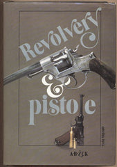 ŽUK; ALEXANDR BORISOVIČ: REVOLVERY A PISTOLE. - 1988. Obálka VÁCLAV RYTINA.