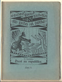 HOMOLKA; FRANTIŠEK: ŽIVOT ZA REPUBLIKU. - (1919). Knihovna českých loutkářů. 'Loutkář'. /loutkové divadlo/