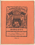 ZÁHOŘ; JIŘÍ (sebral): DOSLOVY A PŘIDÁNKY. - (1920). Knihovna českých loutkářů. 'Loutkář'. /loutkové divadlo/