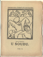 SEDLÁČEK; HANUŠ: U SOUDU. - (1920). Knihovna českých loutkářů. 'Loutkář'. /loutkové divadlo/