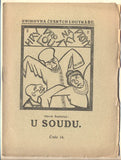 SEDLÁČEK; HANUŠ: U SOUDU. - (1920). Knihovna českých loutkářů. 'Loutkář'. /loutkové divadlo/