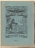 SVOBODA; OTAKAR: KRÁLOVSKÝ ŠAŠEK. - (1920). Knihovna českých loutkářů. 'Loutkář'. /loutkové divadlo/