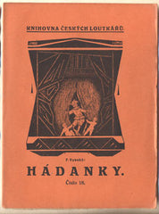 VYSOKÝ; F. (JINDŘICH VESELÝ): HÁDANKY ZE VŠECH PŘEDMĚTŮ. - (1920). Knihovna českých loutkářů. 'Loutkář'. /loutkové divadlo/