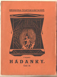 VYSOKÝ; F. (JINDŘICH VESELÝ): HÁDANKY ZE VŠECH PŘEDMĚTŮ. - (1920). Knihovna českých loutkářů. 'Loutkář'. /loutkové divadlo/