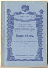 ZKROCENÍ ZLÉ ŽENY. - 1918. Vyzkoušené hry pro Alšovy loutky. /Kopecký/Faltus/loutkové divadlo/