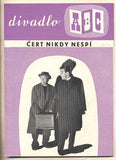 PERRINI; ALBERTO: ČERT NIKDY NESPÍ. - 1958. Divadlo ABC. Režie Miroslav Horníček. Typo JEBENOF;  foto J. SVOBODA.  /Divadelní program/60/