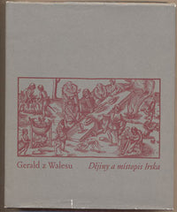 WALESU; GERALD Z: DĚJINY A MÍSTOPIS IRSKA. - 1998. /historie/