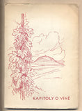 ČIŽMÁŘ; JAROSLAV: KAPITOLY O VÍNĚ. - 1945. Kresby L. HORÁK. /víno/gastronomie/