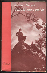 DURYCH; JAROSLAV: VÁHY ŽIVOTA A UMĚNÍ. - 1933. Úroda.