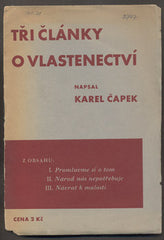 ČAPEK; KAREL: TŘI ČLÁNKY O VLASTENECTVÍ. - 1935. /kč/