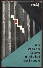 WEISS; JAN: DŮM O TISÍCI PATRECH. - 1964. Ilustrace EVA FUKOVÁ. /60/