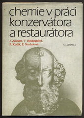 CHEMIE V PRÁCI KONZERVÁTORA A RESTAURÁTORA. / ZELINGER; HEIDINGSFELD; KOTLÍK; ŠIMŮNKOVÁ - 1987. Restaurování papíru; kůže; dřeva; kamene.