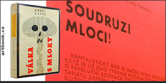 ČAPEK; KAREL: VÁLKA S MLOKY. - 1965. Ilustroval THEODOR ROTREKL. /60/