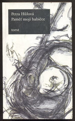 HŮLOVÁ; PETRA: PAMĚŤ MOJÍ BABIČCE. - 2002.