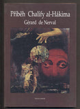 NERVAL; GÉRARD DE: PŘÍBĚH CHALÍFY AL-HÁKIMA.  - 1996. Z cesty do Orientu.