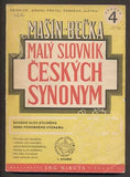 BEČKA; J. V.; MAŠÍN; J.: STRUČNÝ SLOVNÍK ČESKÝCH SYNONYM. - 1947. Knižnice kruhu přátel českého jazyka.