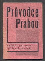 PRŮVODCE PRAHOU A PRAŽSKÝMI PAMÁTNOSTMI. - 1934. /pragensie/