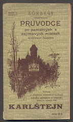KARLŠTEJN - PRŮVODCE PO HRADĚ A OKOLÍ. Körbrův ilustrovaný průvodce. 1905.