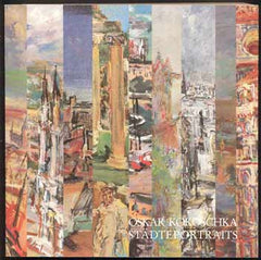 Kokoschka - KOLLER; GABRIELE; OBERHUBER; OSWALD: OSKAR KOKOSCHKA - STÄDTEPORTRAITS. - 1986.
