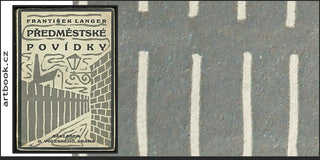 Čapek - LANGER; FRANTIŠEK. PŘEDMĚSTSKÉ POVÍDKY. - 1926. Obálka (lino) JOSEF ČAPEK. /jc/