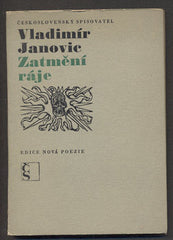 JANOVIC; VLADIMÍR: ZATMĚNÍ RÁJE. - 1968. Nová poezie. /60/