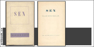 HOLAN; VLADIMÍR: SEN. - 1939. 1. vyd.  Borový. České básně.  Obálka a úprava JOSEF HOCHMAN. Podpis autora.