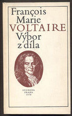 VOLTAIRE; FRANCOIS MARIE: VÝBOR Z DÍLA. - 1978.