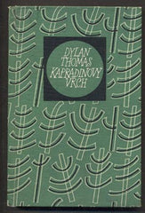 THOMAS; DYLAN: KAPRADINOVÝ VRCH. - 1965. Květy poezie.