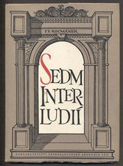 KOCMÁNEK; VÁCLAV FRANTIŠEK: SEDM INTERLUDIÍ. - 1953. Památky staré literatury české.