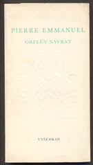 EMMANUEL; PIERRE: ORFEŮV NÁVRAT. - 1972. Frontispic JOSEF ŠÍMA.