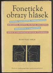 HÁLA; BOHUSLAV: FONETICKÉ OBRAZY HLÁSEK. - 1960. /fonetika/