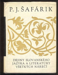 ŠAFÁRIK; P. J.: DEJINY SLOVANSKÉHO JAZYKA A LITERATÚRY VŠETKÝCH NÁREČÍ. - 1963. Korešpondencia a dokumenty.