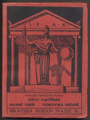 PUBLIUS VERGILIUS MARO: ZPĚVY PASTÝŘSKÉ. DROBNÉ VERŠE. VENKOVSKÁ SNÍDANĚ. - 1936. Museion - sbírka překladů. /antika/