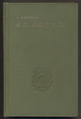 NIEDERLE; LUBOR: SLOVANSKÝ SVĚT. - 1909. Laichterův výbor. Zeměpisný a statistický obraz současného slovanstva.