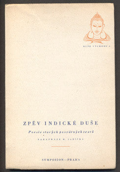 1947. Duše východu. Poesie starých posvátných textů. Symposion.