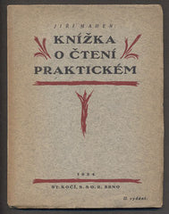 MAHEN; JIŘÍ: KNÍŽKA O ČTENÍ PRAKTICKÉM. - 1924. II. vyd.