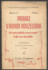 BERÁNEK; L.: PROVAZ V RUKOU KOUZELNÍKA. - 1940. Beránkova kouzelnická škola. /kouzla/