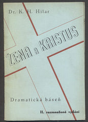 HILAR; K. H.: ŽENA A KRISTUS. - 1937. /poesie/