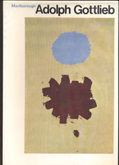 ADOLPH GOTTLIEB. - 1971. Paintings 1959 - 1971. Marlborough Gallery.
