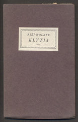 WOLKER; JIŘÍ: KLYTIA. - 1928. Vytiskli Kryl a Scotti.