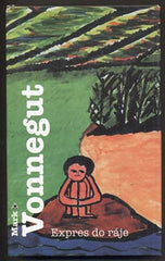 VONNEGUT; MARK: EXPRES DO RÁJE. - 1999.