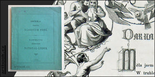 SBÍRKA ČESKÝCH NÁRODNÍCH PÍSNÍ=SAMMLUNG BÖHMISCHER NATIONAL-LIEDER. - Nedat. (1870-1890); rytiny mj. Josef Mánes.