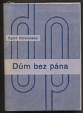 Sutnar - HOSTOVSKÝ; EGON: DŮM BEZ PÁNA. - 1937.DP.  Obálka LADISLAV SUTNAR. Družstevní práce. /dp/