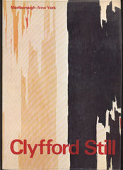 CLYFFORD STILL. - 1969. Marlborough-Gerson Gallery; New York 1969.