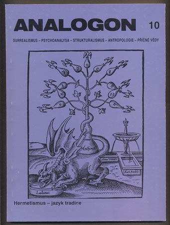 ANALOGON 10. HERMETISMUS - JAZYK TRADICE. - 1993. Surrealismus - psychoanalysa - strukturalismus - antropologie - příčné vědy.  /Švankmajer/Váchal/