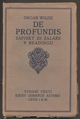 WILDE; OSKAR: DE PROFUNDIS. - 1915. Zápisky ze žaláře v Readingu a čtyři listy. Knihy dobrých autorů. Dřevoryty KLICMAN.