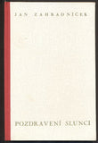 ZAHRADNÍČEK; JAN: POZDRAVENÍ SLUNCI. - (1937). Poesie sv. 24.