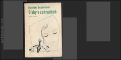 ŠNAJBERKOVÁ; FRANTIŠKA: DÍVKY V ZAHRADÁCH. - 1946. Obálka TOYEN. /amar/