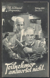 .TEILNEHMER ANTWORTET NICHT. - 1935. Režie: R. Katscher - M. Sorkin. Hrají: T. Bill; E. Burg. /Ill. Lichtspiel-Programm/film/